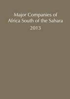 Major Companies of Africa South of the Sahara, 2013