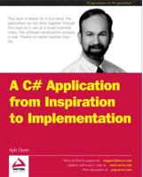 A C# Application from Inspiration to Installation