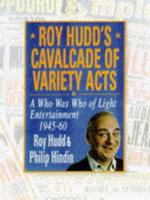 Roy Hudd's Cavalcade of Variety Acts