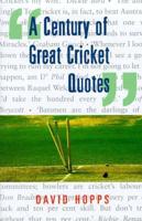 A Century of Great Cricket Quotations