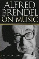 Alfred Brendel on Music