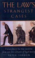 The Law's Strangest Cases