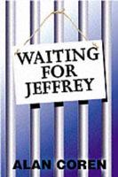Waiting for Jeffrey