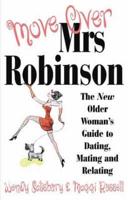 Move Over, Mrs Robinson