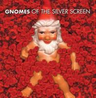Gnomes of the Silver Screen