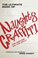 The Ultimate Book of Naughty Graffiti