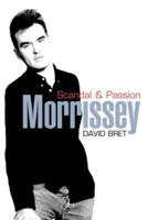 Morissey - Scandal & Passion