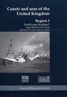 Coasts and Seas of the United Kingdom. Region 3 North-East Scotland : Cape Wrath to St Cyrus