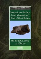 Mesozoic and Tertiary Fossil Mammals and Birds of Great Britain