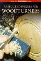 Useful Techniques for Woodturners