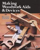 Making Woodwork Aids & Devices