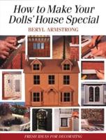 How to Make Your Dolls' House Special