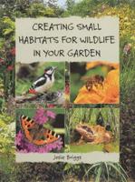 Creating Small Habitats for Wildlife in Your Garden