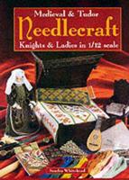 Medieval and Tudor Needlecraft