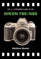 The Pip Expanded Guide to the Nikon F80/N80