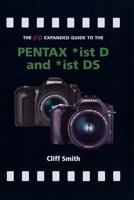 The Pip Expanded Guide to the Pentax Ist D, *Ist DS & *Ist DL