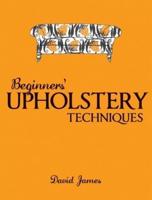 Beginners' Upholstery Techniques