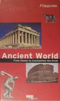 Ancient World from Homer to Constantine the Great