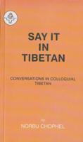 Say It in Tibetan