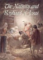 The Nativity and Boyhood of Jesus