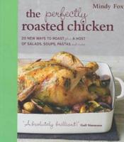 The Perfectly Roasted Chicken