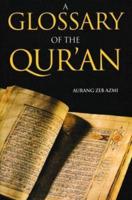 A Glossary of the Qur'an