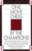 One Move Chess by the Champions