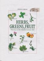 Herbs, Greens, Fruit