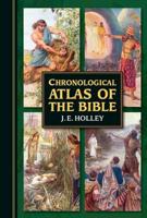 Chronological Atlas of the Bible