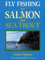Fly Fishing for Salmon and Sea Trout