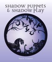 Shadow Puppets & Shadow Play