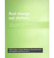 Real Change Not Rhetoric