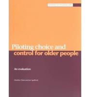 Piloting Choice and Control for Older People