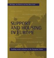 Support and Housing in Europe