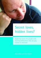 Secret Loves, Hidden Lives?
