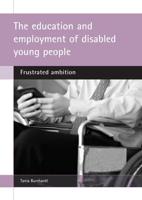 The Education and Employment of Disabled Young People