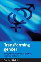 Transforming Gender