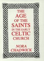 The Age of the Saints in the Early Celtic Church