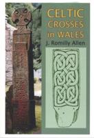 Celtic Crosses of Wales