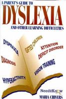 A Parent's Guide to Dyslexia and Other Learning Difficulties