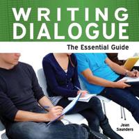 Writing Dialogue - The Essential Guide