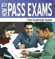 How to Pass Exams