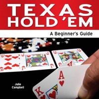 Texas Hold 'em - An Beginner's Guide