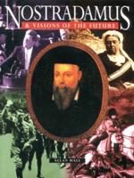 Nostradamus and Visions of the Future