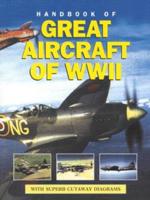 Handbook of Great Aircraft of WWII