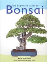 The Beginner's Guide to Bonsai