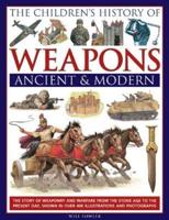 The Children's History of Weapons