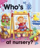 Who's at Nursery?