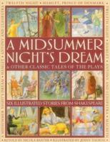 A Midsummer Night's Dream & Other Classic Tales of the Plays