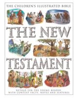 The Children's Illustrated Bible: The New Testament